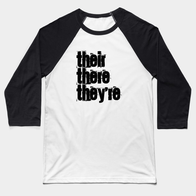 Their There They're Baseball T-Shirt by TheDaintyTaurus